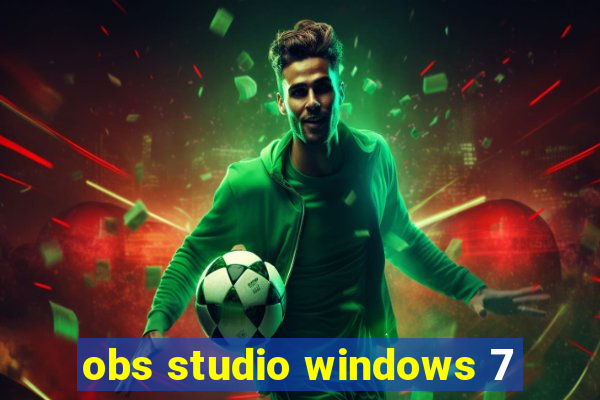 obs studio windows 7